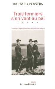 Title: Trois fermiers s'en vont au bal (Three Farmers on Their Way to a Dance), Author: Richard Powers