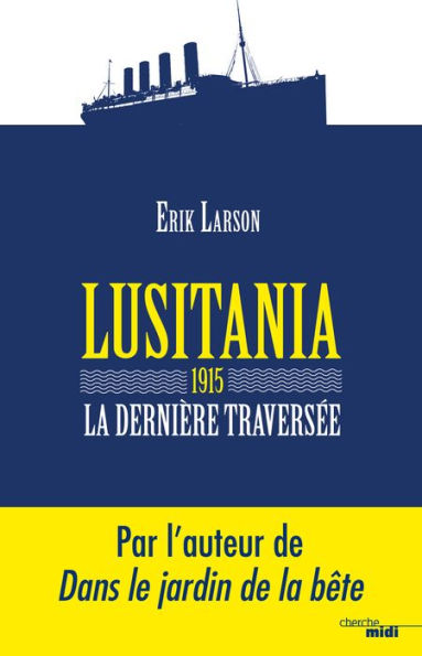 Lusitania 1915, la dernière traversée (Dead Wake: The Last Crossing of the Lusitania)