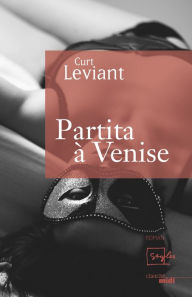 Title: Partita à Venise, Author: Curt Leviant