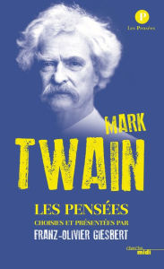 Title: Pensées de Mark Twain, Author: Franz-Olivier Giesbert
