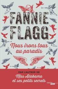 Title: Nous irons tous au Paradis (Can't Wait to Get to Heaven), Author: Fannie Flagg