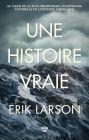 Une histoire vraie - Au cour de la plus meurtrière catastrophe naturelle de l'histoire américaine