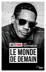 Title: Le monde de demain, Author: JoeyStarr