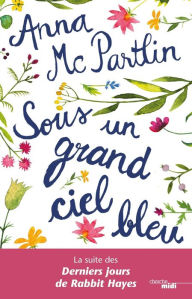 Title: Sous un grand ciel bleu, Author: Anna McPartlin