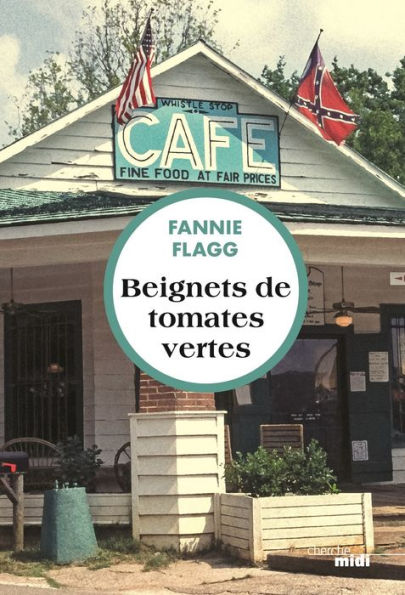 Beignets de tomates vertes (Fried Green Tomatoes at the Whistle Stop Café)