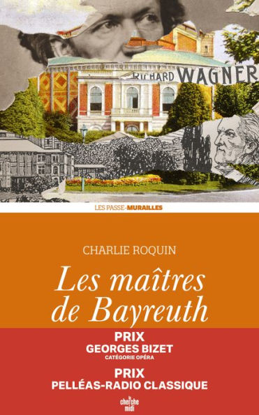 Les maîtres de Bayreuth