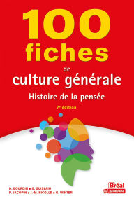 Title: 100 fiches de culture générale : Histoire de la pensée: Histoire de la pensée, Author: Dominique Bourdin