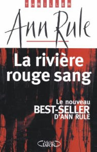 Title: La rivière rouge sang (Green River, Running Red), Author: Ann Rule