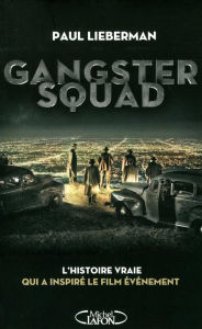 Title: Gangster squad (French-language Edition), Author: Paul Lieberman