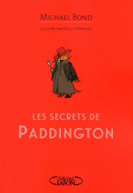 Title: Les secrets de Paddington, Author: Michael Bond