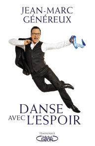 Title: Danse avec l'espoir, Author: Jean-Marc Généreux
