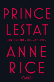 Title: Prince Lestat (French-language Edition), Author: Anne Rice
