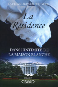 Title: La résidence, Author: Kate Andersen Brower