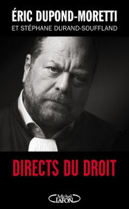 Title: Directs du droit, Author: Éric Dupond-Moretti