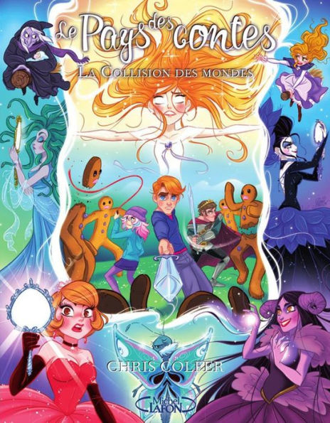 Le pays des contes - tome 6 La collision des mondes