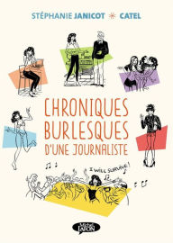 Title: Chroniques burlesques d'une journaliste, Author: Stéphanie Janicot