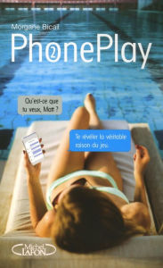 Title: PhonePlay - tome 2 - Tome 2, Author: Morgane Bicail