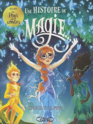 Title: Une histoire de magie - tome 1, Author: Chris Colfer