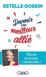 Title: Devenir son meilleur allié, Author: Estelle Dossin