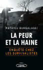 La peur et la haine - Enquête chez les survivalistes