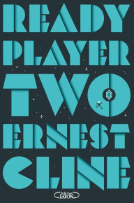 Title: Ready Player Two (French-language Edition), Author: Ernest Cline