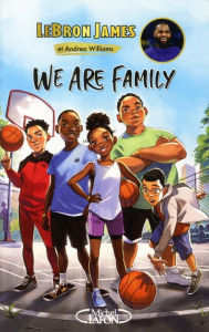 Title: We are family (French-language Edition), Author: LeBron James