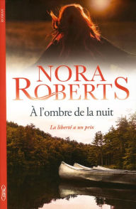 Title: À l'ombre de la nuit, Author: Nora Roberts