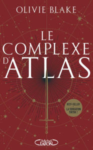 Title: Atlas Six - Tome 3 Le complexe d'Atlas, Author: Olivie Blake