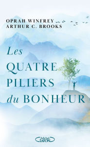 Title: Les quatre piliers du bonheur, Author: Oprah Winfrey