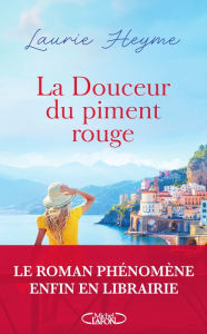 Title: La Douceur du piment rouge, Author: Laurie Heyme