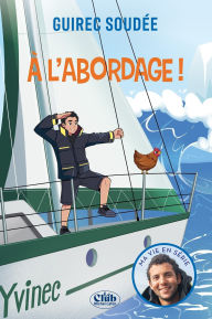 Title: À l'abordage !, Author: Guirec Soudée