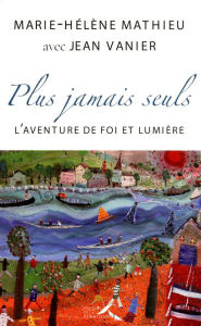 Title: Plus jamais seuls, Author: Jean Vanier