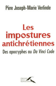 Title: Les impostures antichrétiennes, Author: Joseph-Marie Verlinde