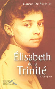 Title: Elisabeth de la Trinité, Author: Conrad De Meester