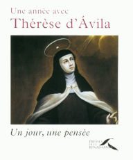 Title: Une année avec Thérèse d'Avila, Author: Jean-Jacques Antier