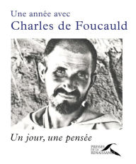 Title: Une année avec Charles de Foucauld, Author: Jean-Jacques Antier