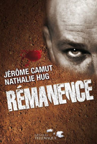 Title: Les voies de l'ombre - tome 4 Rémanence, Author: Jérôme Camut