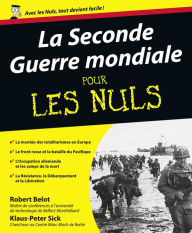 Title: La Seconde Guerre mondiale Pour les Nuls, Author: Robert Belot