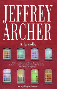 Title: A la colle, Author: Jeffrey Archer