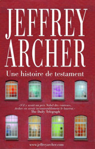 Title: Une histoire de testament, Author: Jeffrey Archer