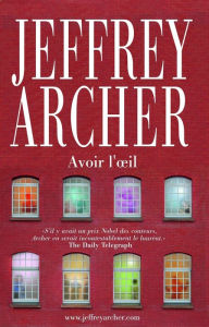 Title: Avoir l'oil, Author: Jeffrey Archer