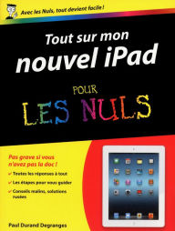 Title: Tout sur mon nouvel iPad Pour les Nuls, Author: Paul Durand Degranges