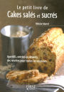 Petit livre de - Cakes salés et sucrés
