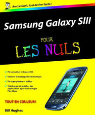 Title: Samsung Galaxy SIII Pour les Nuls, Author: Bill Hughes