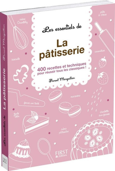 Les essentiels de - La pâtisserie