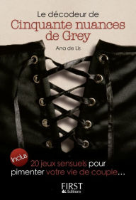 Title: Décodeur de Cinquante nuances de Grey, Author: Ana de Lis