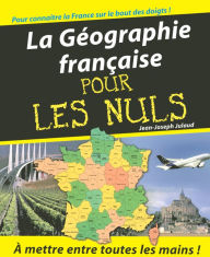 Title: La Géographie Pour les Nuls, Author: Jean-Joseph Julaud