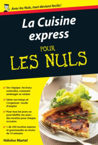 Title: Cuisine express Pour les Nuls, Author: Héloïse Martel