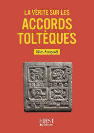 Title: Petit livre de - La Vérité sur les accords toltèques, Author: Gilles Azzopardi
