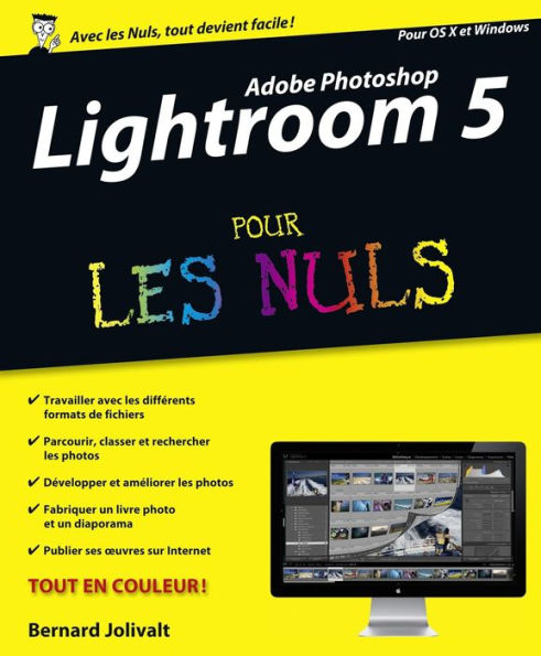 Adobe Photoshop Lightroom 5 Pour les Nuls